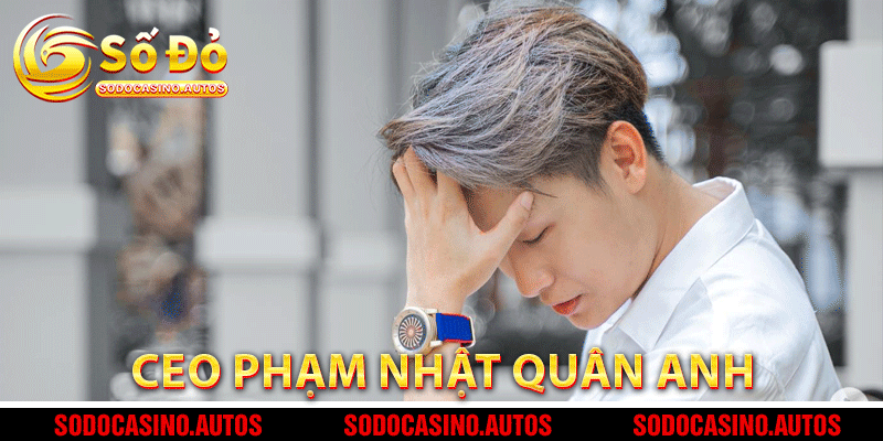 CEO Phạm Nhật Quân Anh – Người lèo lái con thuyền SODO CASINO vươn tầm quốc tế