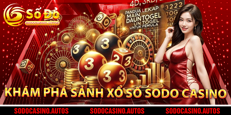 Khám phá sảnh xổ số Sodo Casino