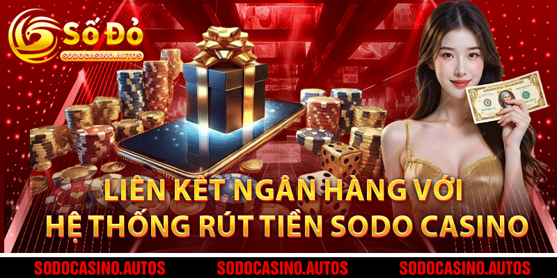 Liên kết ngân hàng với Sodo Casino