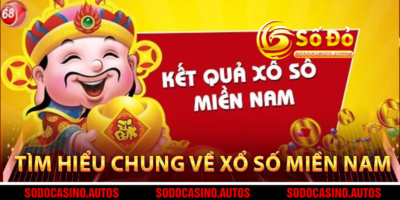 Tìm Hiểu Chung Về Xổ Số Miền Nam